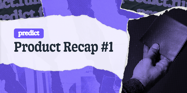 Predict Product Recap #1